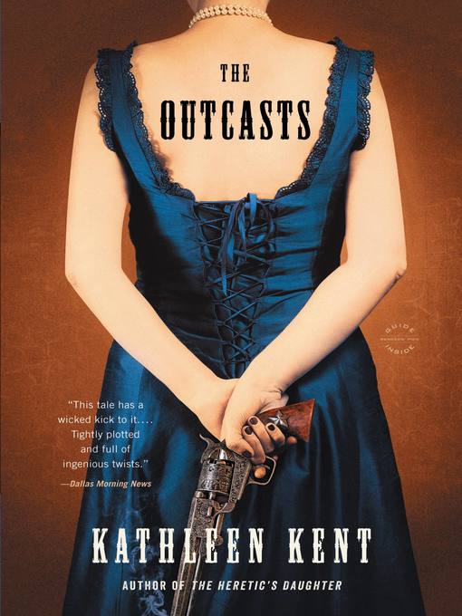 Title details for The Outcasts by Kathleen Kent - Available